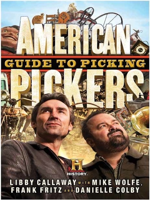 Title details for American Pickers Guide to Picking by Libby Callaway - Wait list